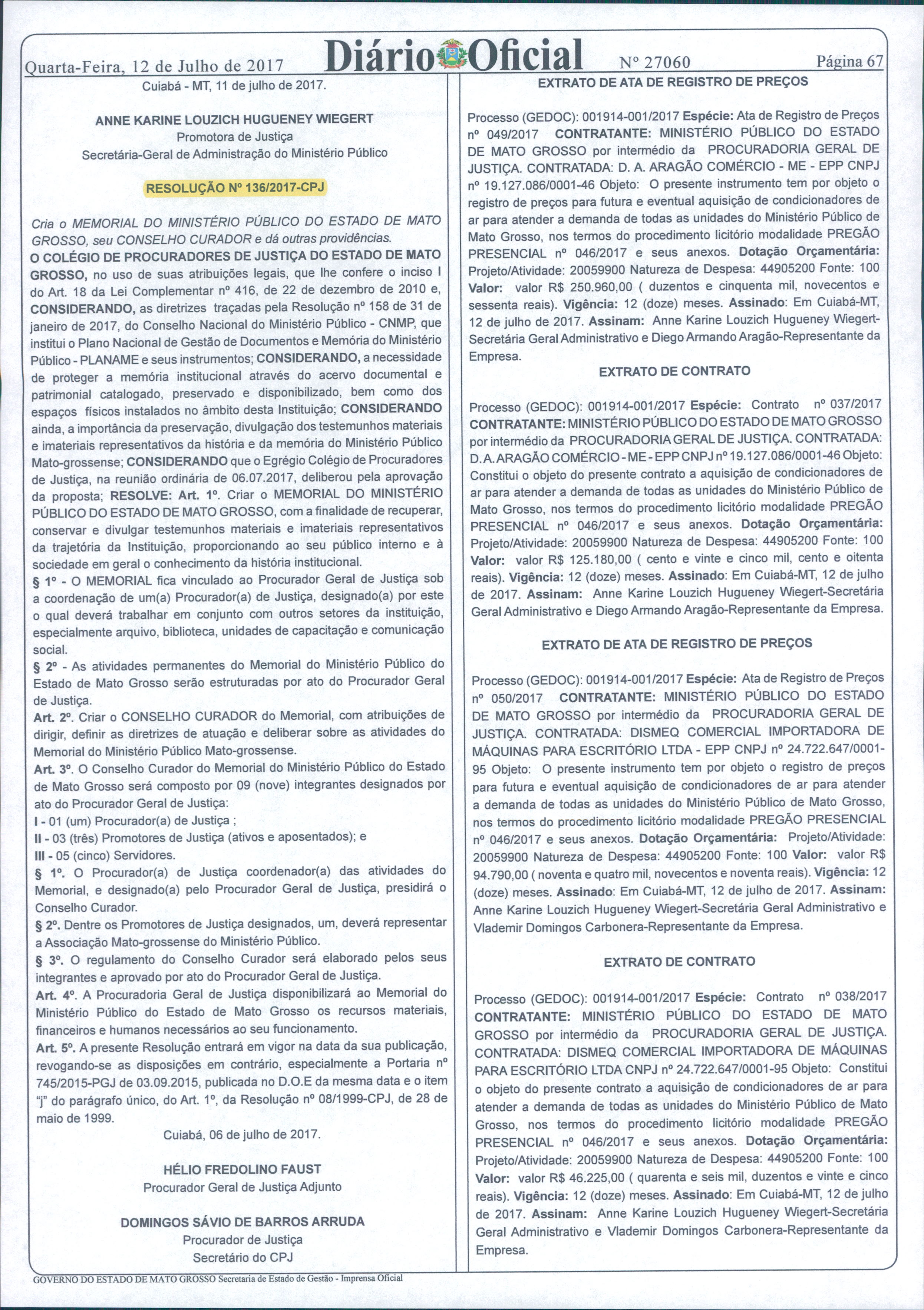 galeria/RESOLUÇÃO Nº 136/2017-CPJ -  CRIA O MEMORIAL DO MPMT E O SEU CONSELHO CURADOR - 06/07/2017